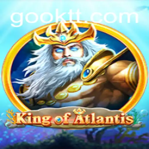 King of Atlantis: Unveiling the Mysteries and Strategy Behind OKTT